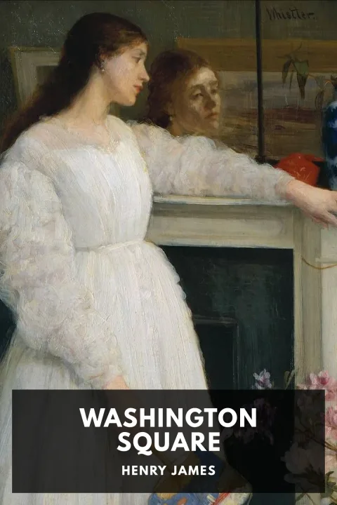 Washington Square — Henry James